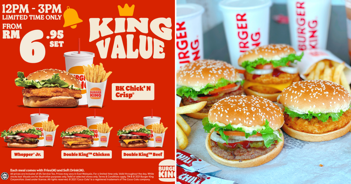 Burger King M Sia Rolls Out New King Value Sets Starting From Rm6 95 Only Kl Foodie
